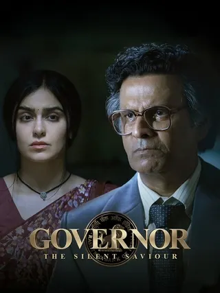 Manoj Bajpayee and Adah Sharma in Governor movie, depicting key figures navigating India's economic crisis and political uncertainty.